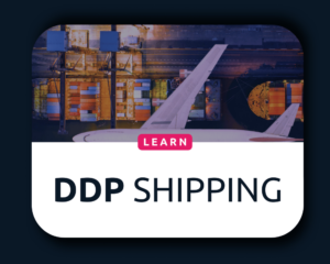 DDP Shipping Explained