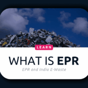 EPR and India E-waste