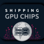 Shipping GPU chips for GPU cloud providers