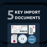 Top 5 Import Documents for cross-border shiping