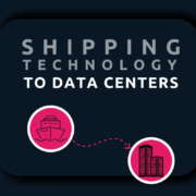 Shipping Technology to Data Centers
