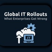 global it rollout