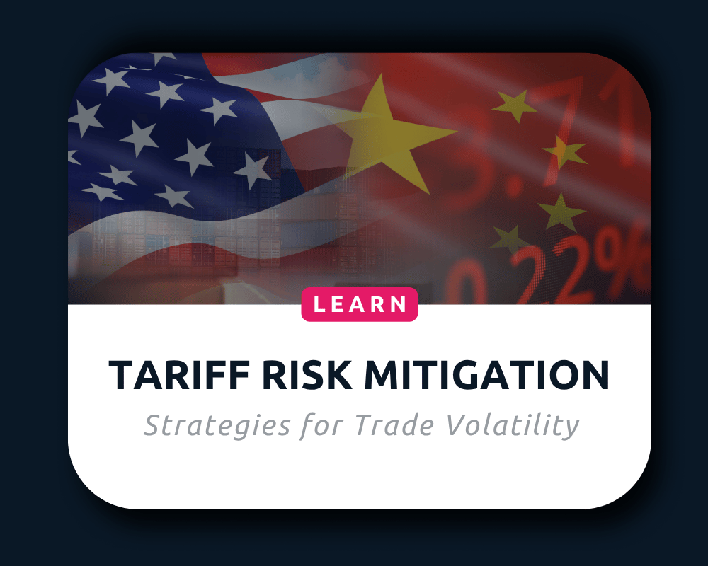 Learn proactive strategies for compliant and effective tariff risk mitigation.