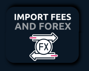 Import fees and forex - TecEx