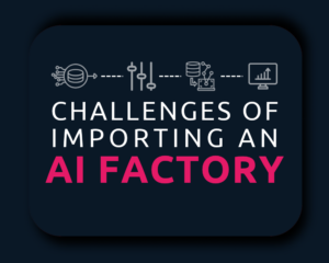 Learn what an AI factory is, what benefits it offers, and how to navigate the import challenges.