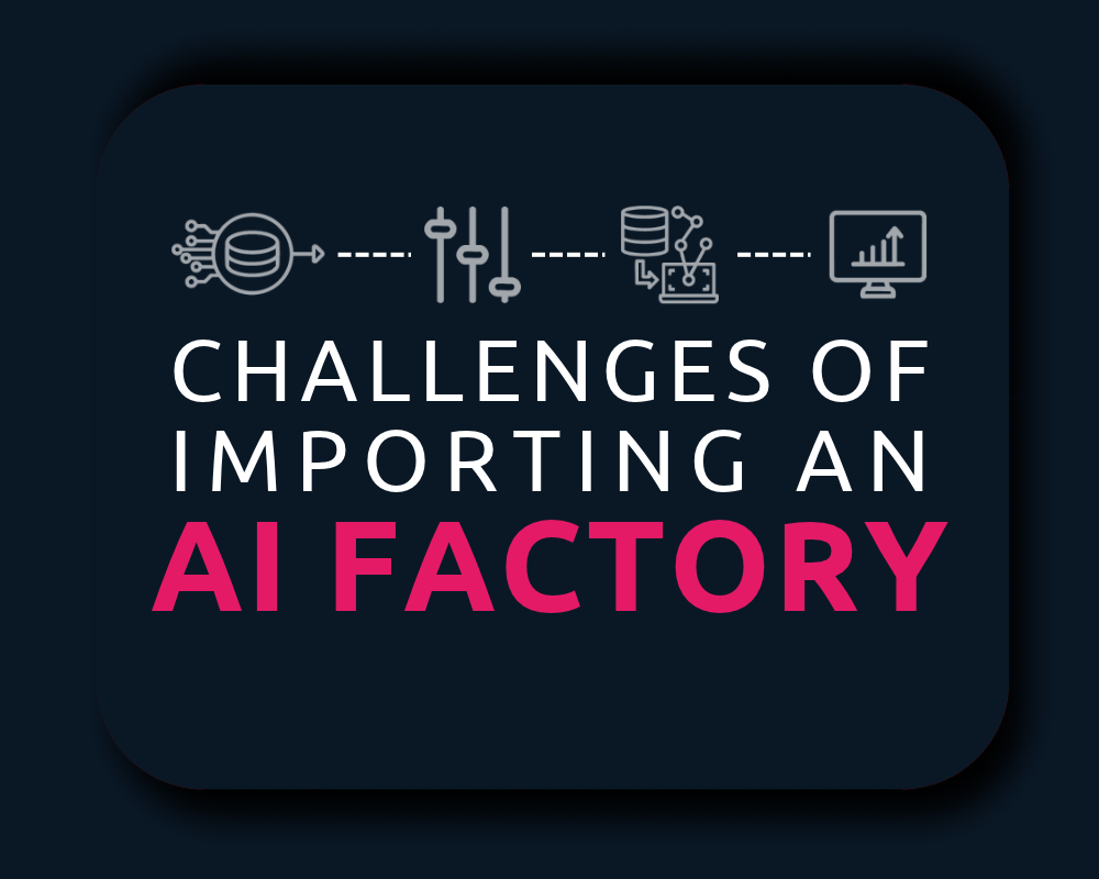 Learn what an AI factory is, what benefits it offers, and how to navigate the import challenges.